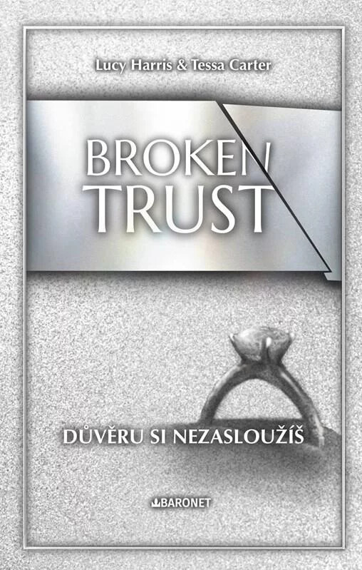 Broken Trust: Důvěru si nezasloužíš