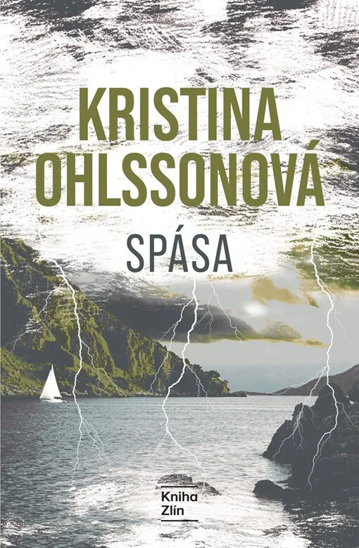 Spása / Kristina Ohlssonová ; přeložili Vendula Nováková, Viola Somogyi a Martin Severýn