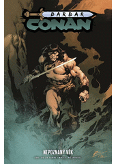 Barbar Conan. Nepoznaný věk  (odkaz v elektronickém katalogu)