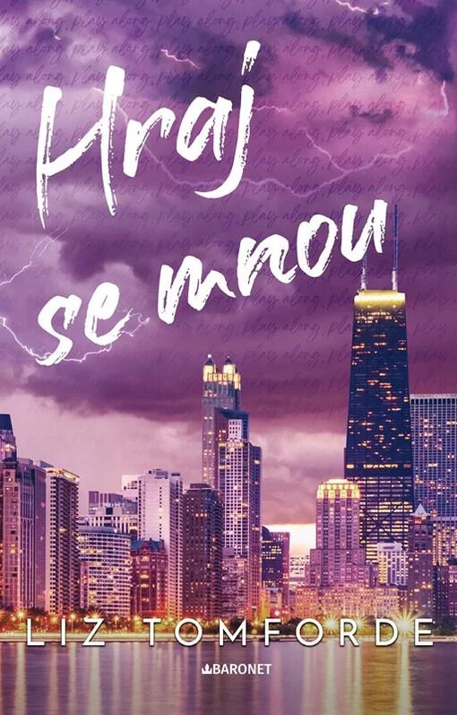 Větrné město. 4, Hraj se mnou / Liz Tomforde ; z anglického originálu Play along ... přeložila Renata Heitelová