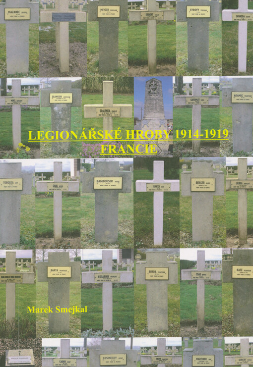 Legionářské hroby 1914-1919 : Francie