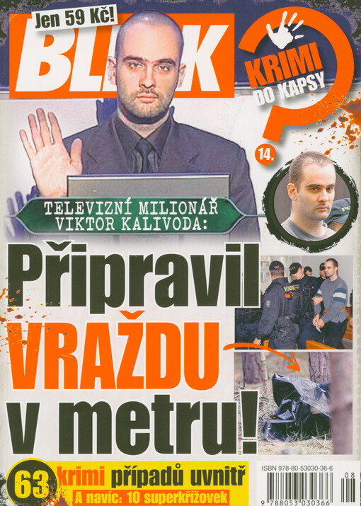 Televizní milionář Viktor Kalivoda : připravil vraždu v metru : 63 krimipřípadů uvnitř a navíc: 10 superkřížovek