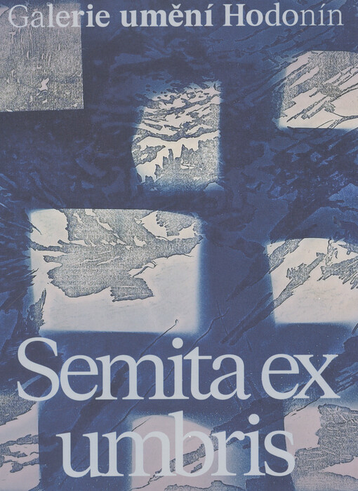 Kateřina Makar Václavková : semita ex umbris
