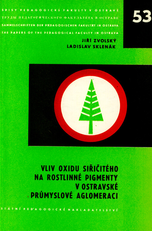 Vliv oxidu siřičitého na rostlinné pigmenty v ostravské průmyslové oblasti