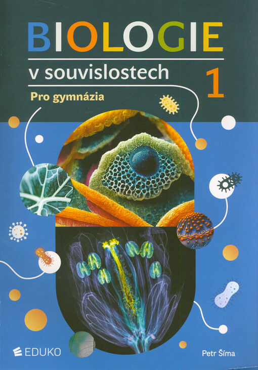 Biologie v souvislostech : pro gymnázia