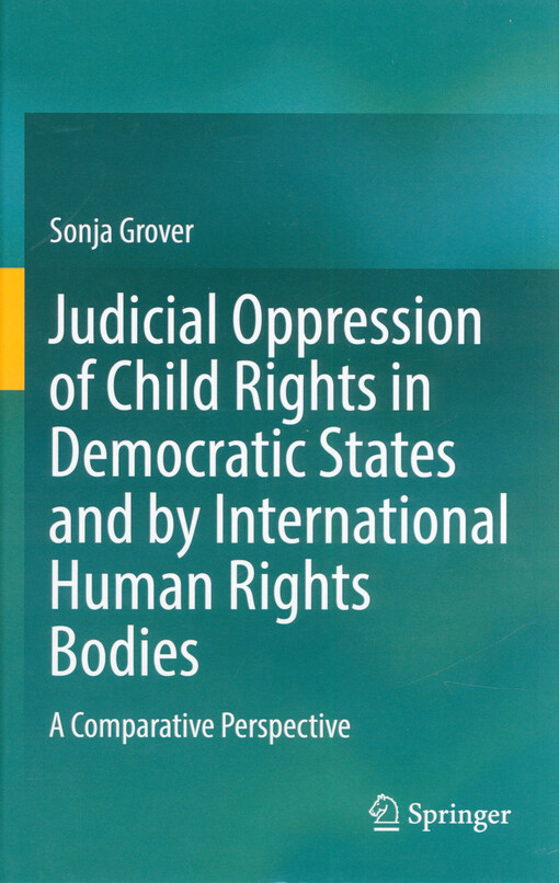 Judicial oppression of child rights in democratic states and by international human rights bodies : a corporative perspective