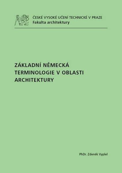 Základní německá terminologie v oblasti architektury / Zdeněk Vyplel