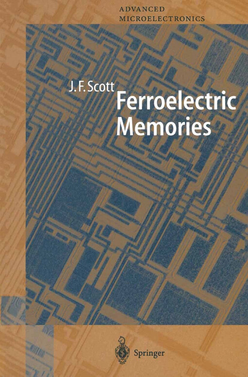 Ferroelectric memories / J.F. Scott