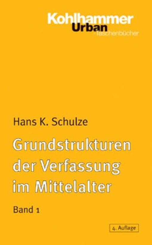 Grundstrukturen der Verfassung im Mittelalter. Band I, Stammesverband, Gefolgschaft, Lehnswesen, Grundherrschaft