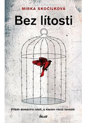Bez lítosti  (odkaz v elektronickém katalogu)