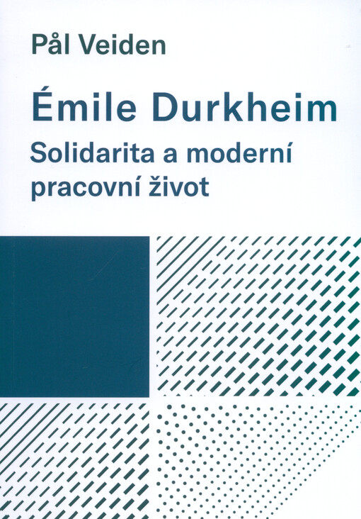 Émile Durkheim : solidarita a moderní pracovní život