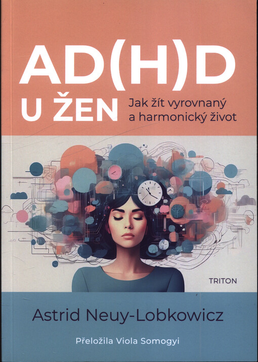AD(H)D u žen : jak žít vyrovnaný a harmonický život