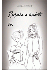 Boženka a disidenti  (odkaz v elektronickém katalogu)