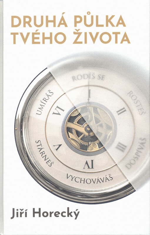 Druhá půlka tvého života : naplánuj si druhou půlku svého života