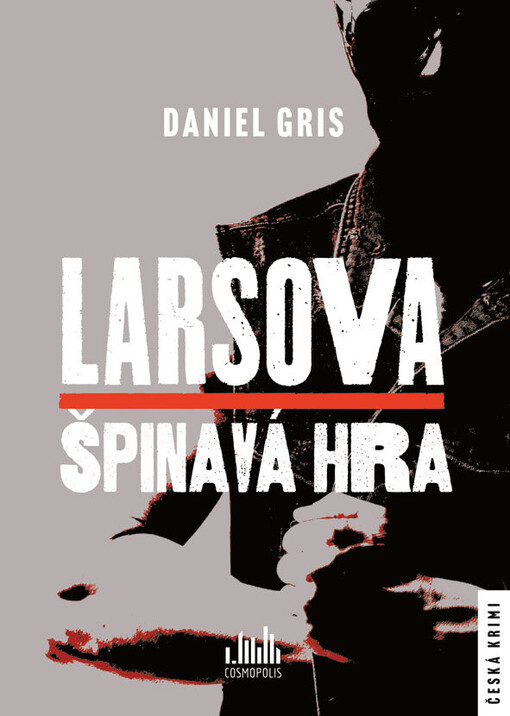 Larsova špinavá hra / Daniel Gris
