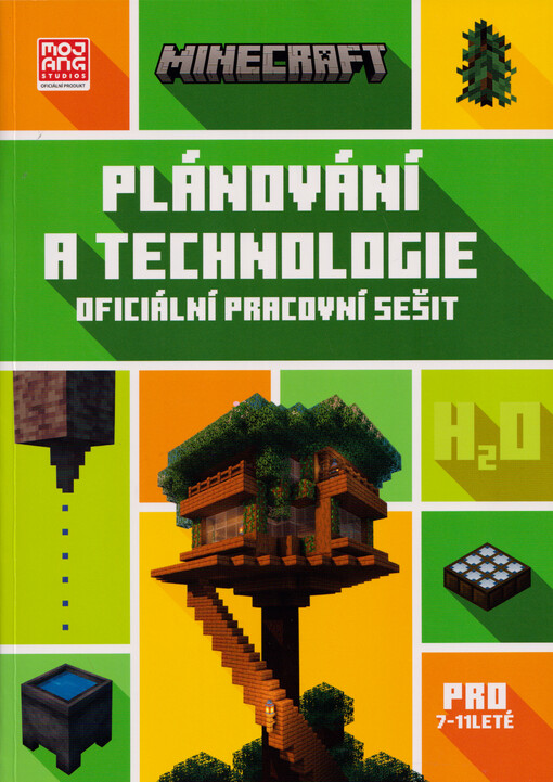 Minecraft : oficiální pracovní sešit. Plánování a technologie