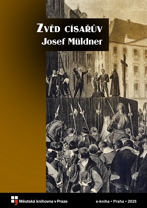Zvěd císařův :historický román z pobělohorské doby