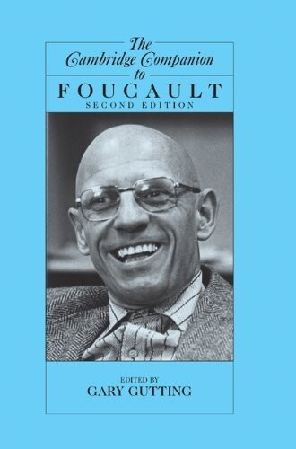 The Cambridge Companion to Foucault (Cambridge Companions to Philosophy)