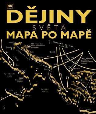 Dějiny světa : mapa po mapě