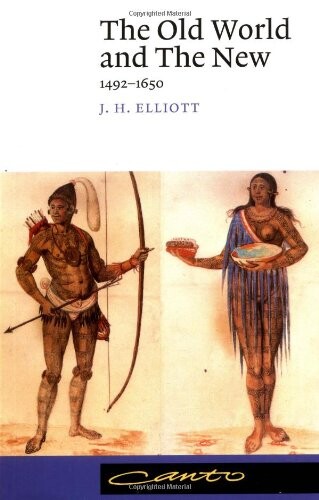The Old World and the New 1492-1650 /by J.H. Elliott