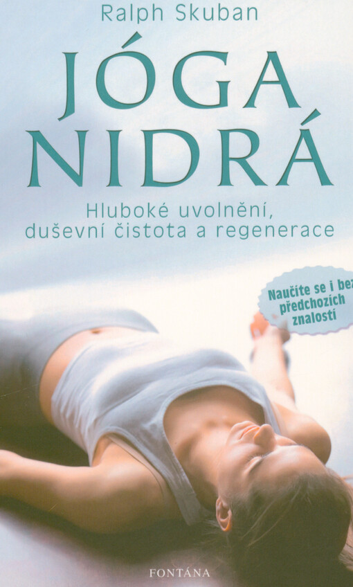 Jóga nidrá : hluboké uvolnění, duševní čistota a regenerace