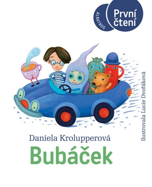 Bubáček Daniela Krolupperová ; ilustrovala Lucie Dvořáková