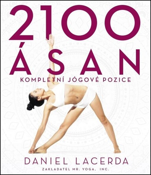 2100 ásan : kompletní jógové pozice