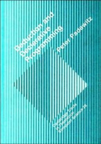 Deductive and Declarative Programming (Cambridge Tracts in Theoretical Computer Science)