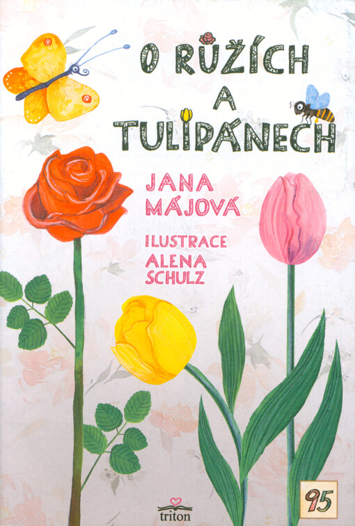 O růžích a tulipánech