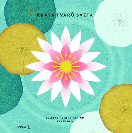 Krása tvarů světa / Soledad Romero Mariño, Renee Hao
