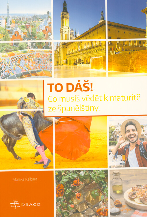 Monika Kalbara -   To dáš! : co musíš vědět k maturitě ze španělštiny