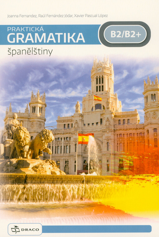 Joanna Fernandez - Praktická gramatika španělštiny