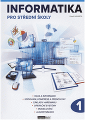 Informatika pro střední školy. 1. díl  (odkaz v elektronickém katalogu)