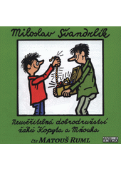 Neuvěřitelná dobrodružství žáků Kopyta a Mňouka (odkaz v elektronickém katalogu)