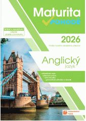 Maturita v pohodě. Anglický jazyk  (odkaz v elektronickém katalogu)