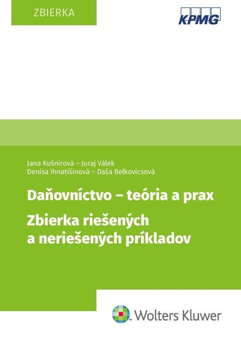 Daňovníctvo - teória a prax : zbierka riešených a neriešených príkladov