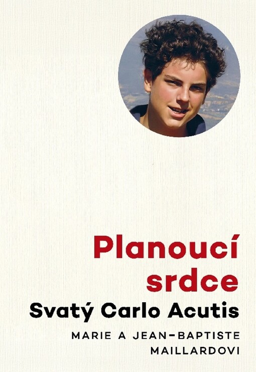 Planoucí srdce : svatý Carlo Acutis