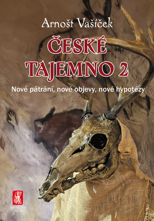 České tajemno 2 : nové pátrání, nové objevy, nové hypotézy