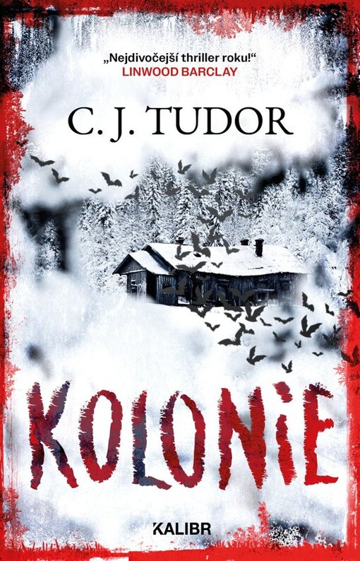 Kolonie / C.J. Tudor ; přeložila Naďa Špetláková