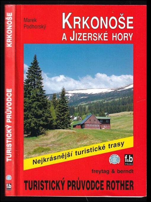 Krkonoše a Jizerské hory :50 vybraných turistických tras /