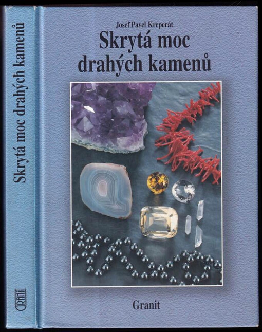 Skrytá moc drahých kamenů a jejich vliv na naše duševní a fyzické zdraví