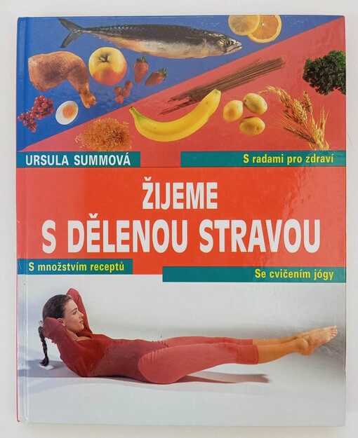 Žijeme s dělenou stravou
