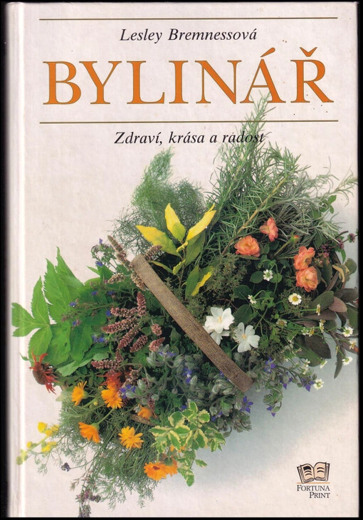 Bylinář : zdraví, krása a radost