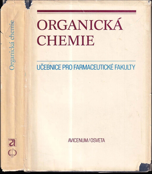 Organická chemie : učebnice pro farmaceutické fakulty / Milan Čeladník...[et al.]
