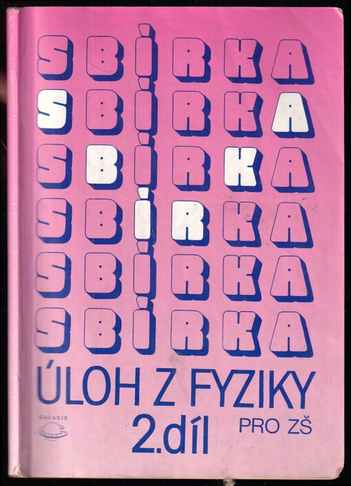 Sbírka úloh z fyziky pro žáky základních škol 2. díl : Díl 2