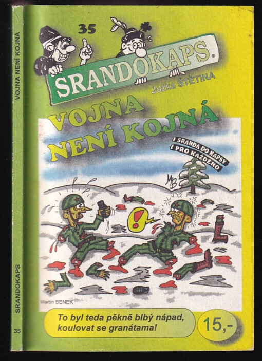 Vojna není kojná /