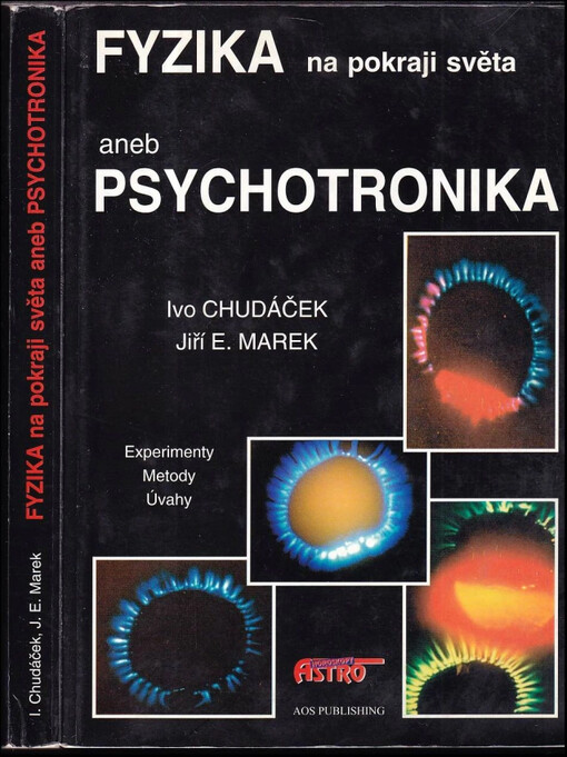 Fyzika na pokraji světa, aneb, Psychotronika : [metody, experimenty, úvahy]