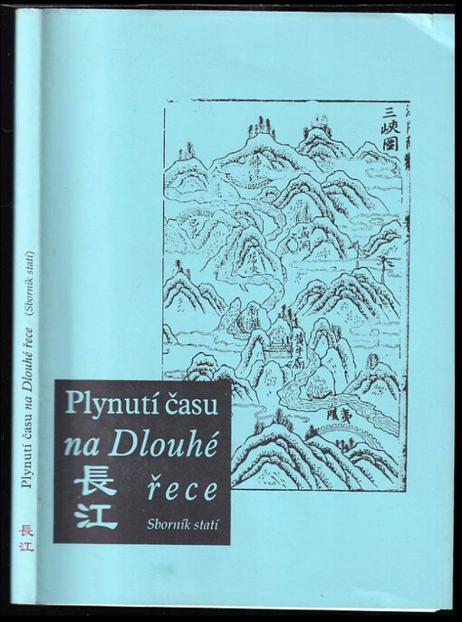 Plynutí času na Dlouhé řece : sborník statí