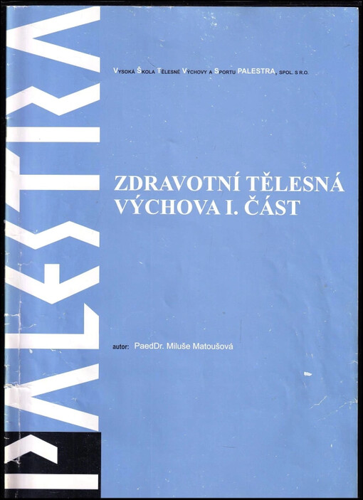 Zdravotní tělesná výchova - I. část