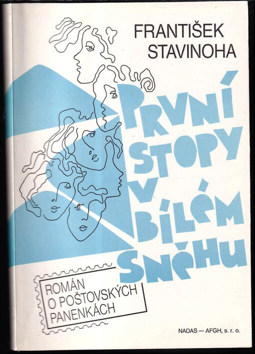 První stopy v bílém sněhu : Román o poštovských panenkách